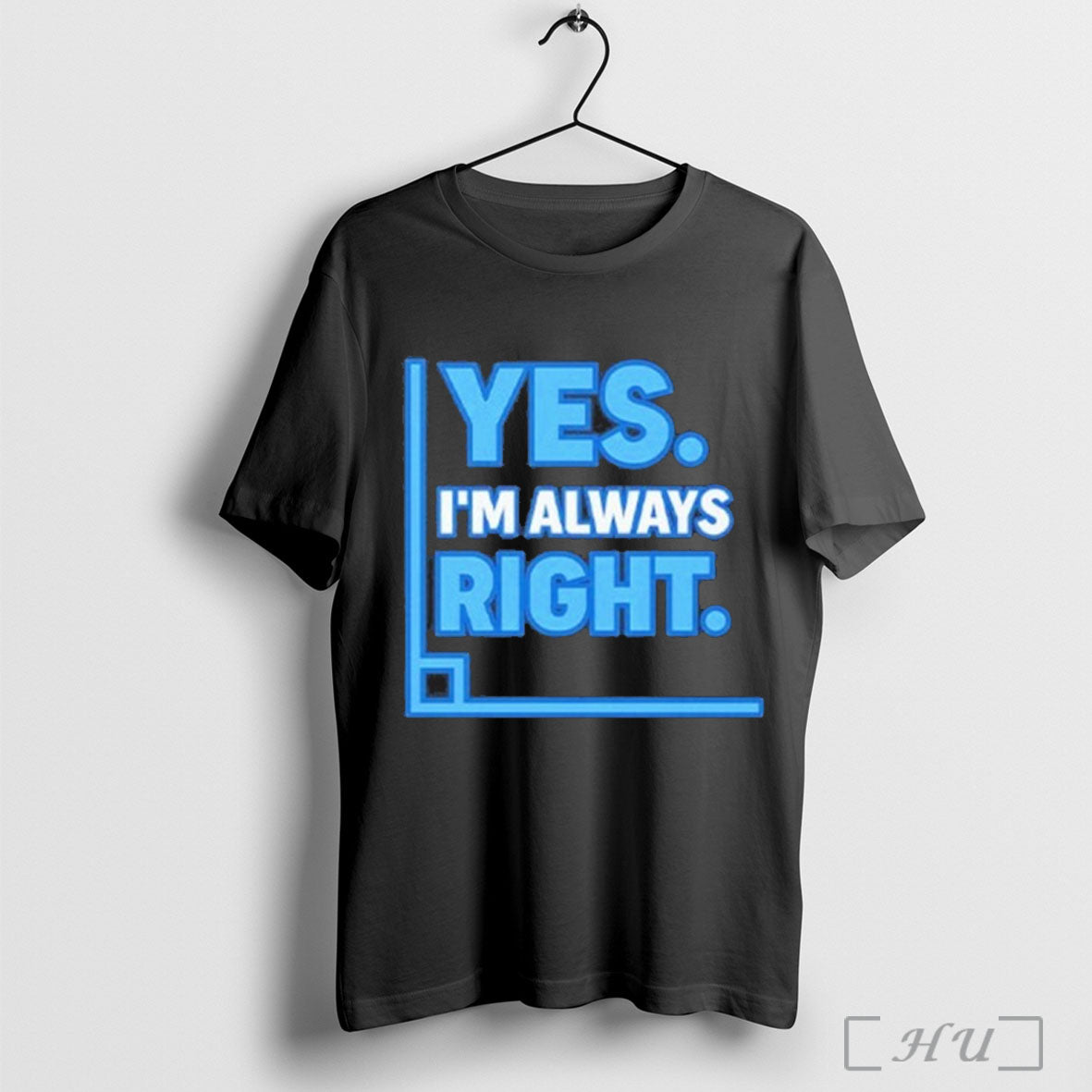 Yes Im Always Right Funny Math T Shirt