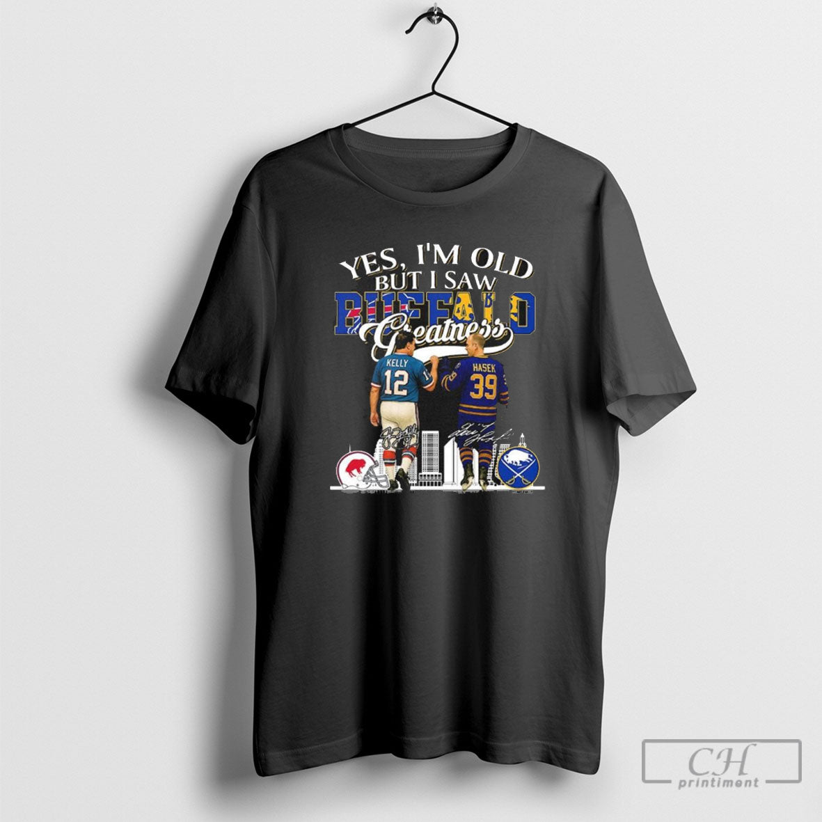 Yes Im Old But I Saw Buffalo Greatness Kelly And Hasek Signatures Shirt Sweater