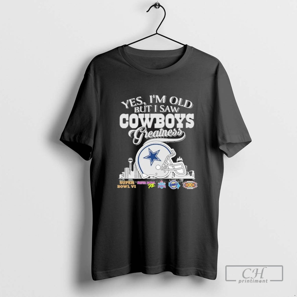 Yes Im Old But I Saw Dallas Cowboys Greatness City Logo