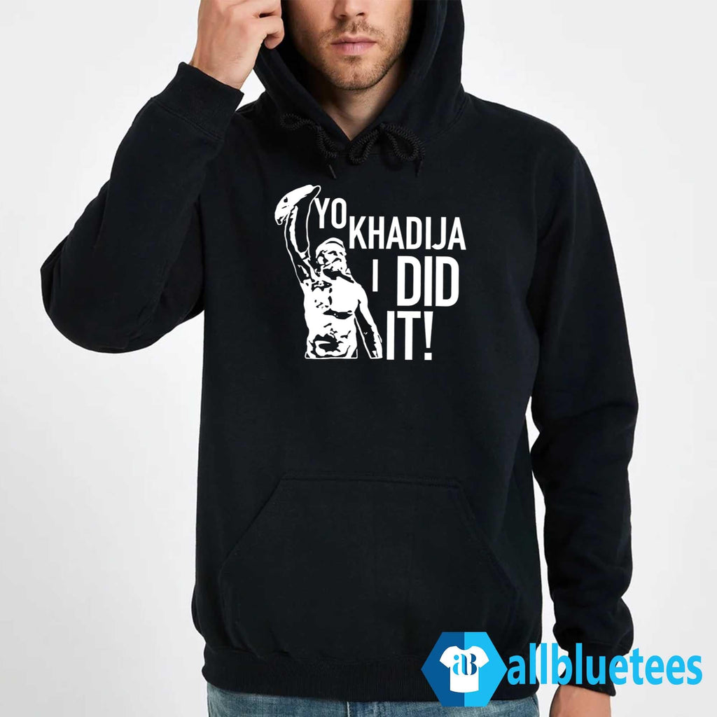 Sami Zayn Yo Khadija I Did It Shirt