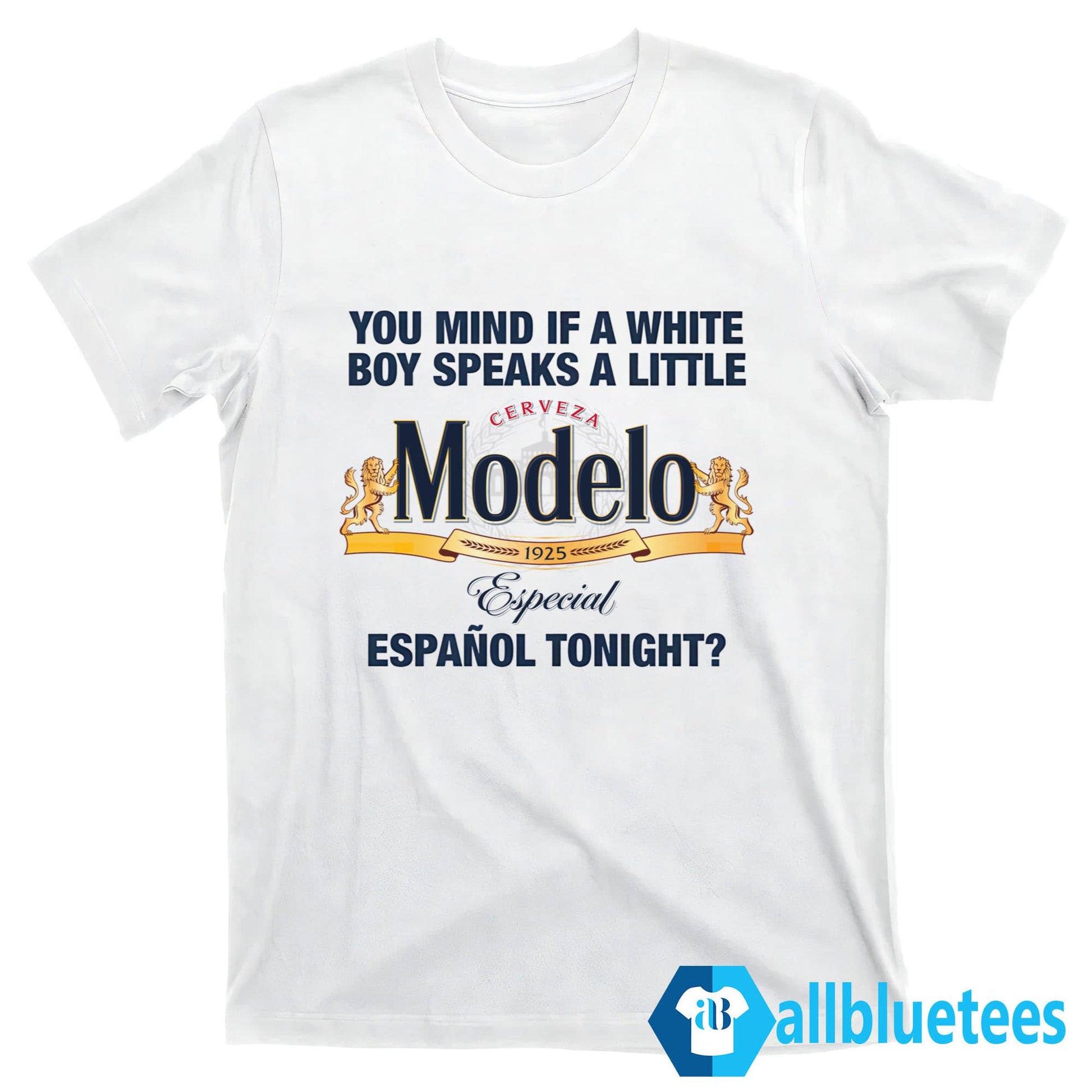 You Mind If A White Boy Speaks A Little Español Tonight Shirt