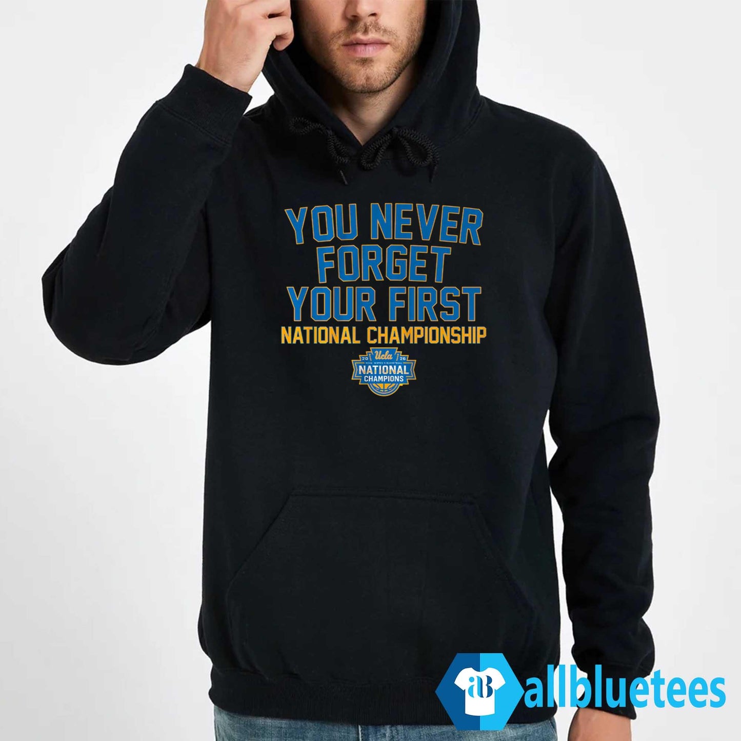 You Never Forget Your First National Championship UCLA Shirt