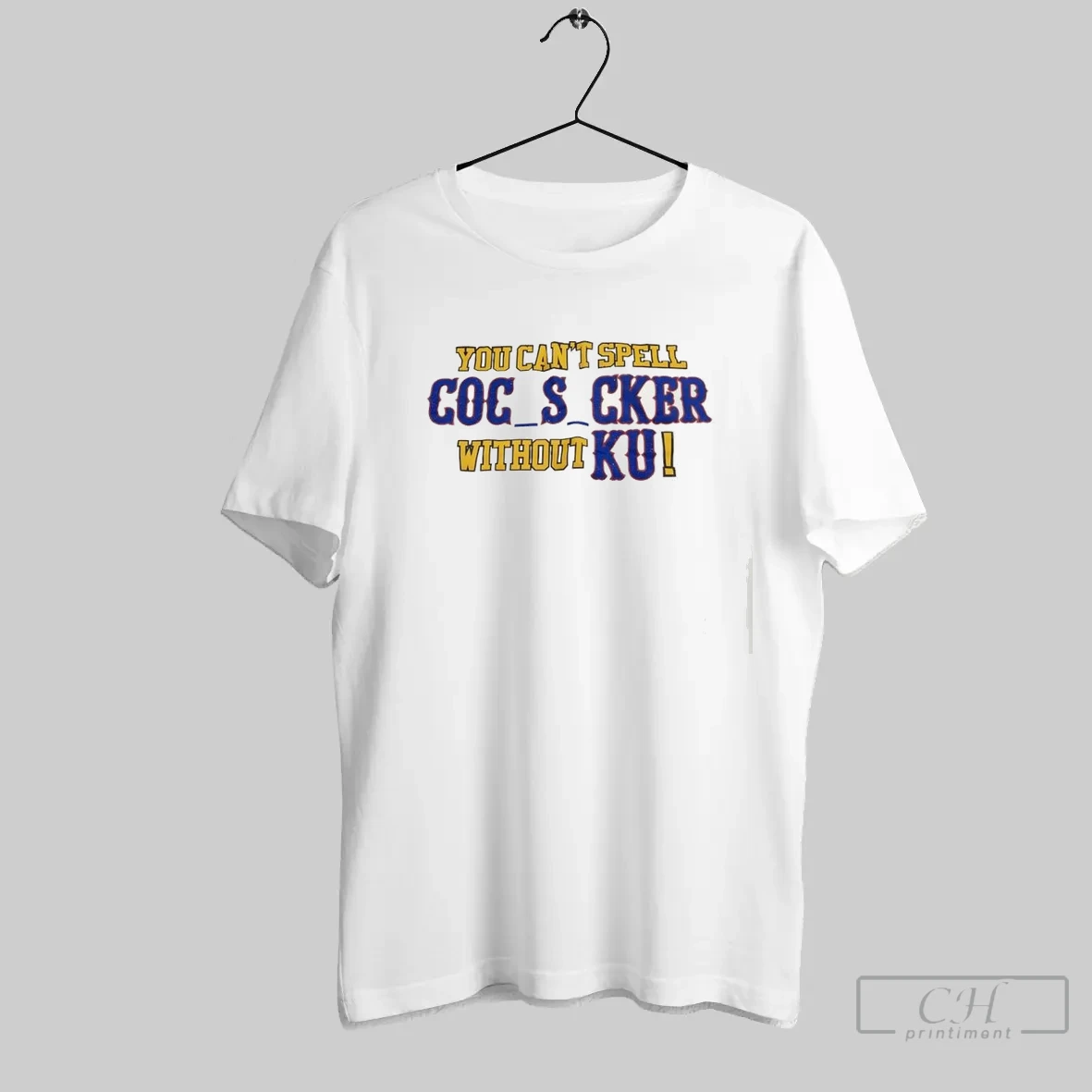 You Cant Spell Coc_s_cker Without Ku T Shirt