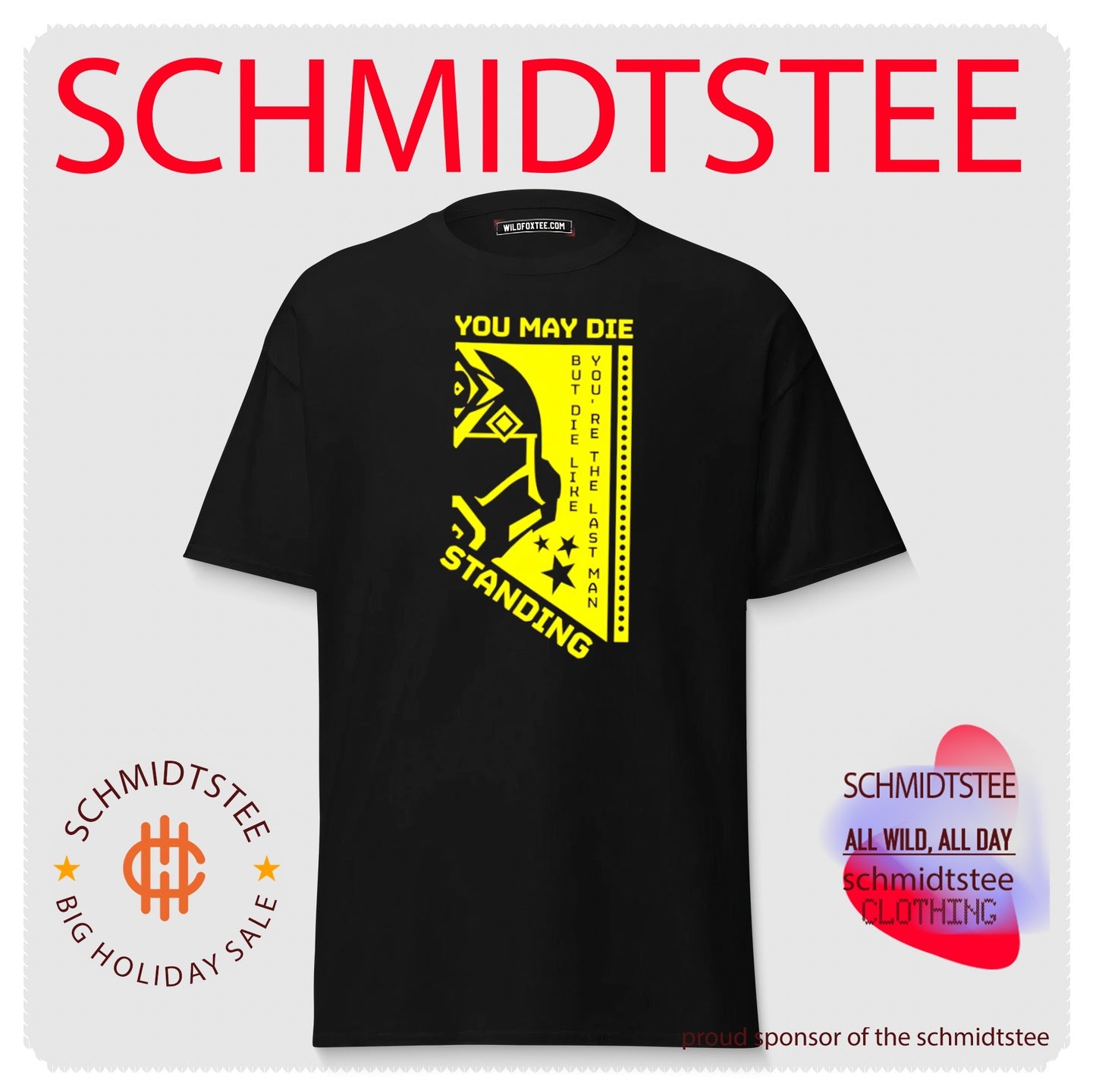 You may die but die like you’re the last man standing shirt