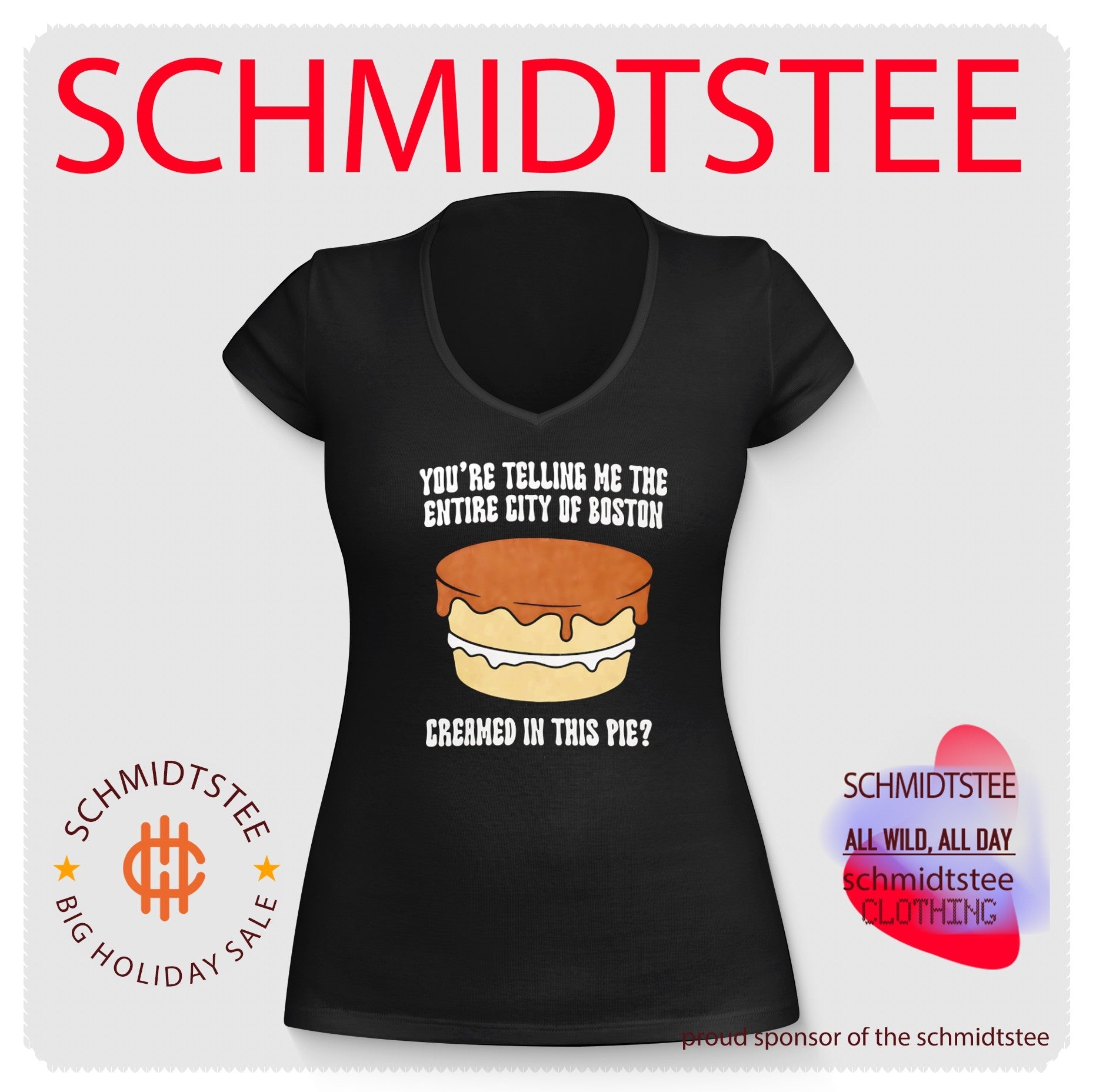 You’re Telling Me The Entire City Of Boston Creamed In This Pie Shirt