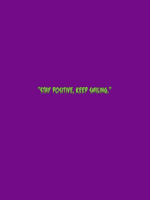 "Stay positive,keep smiling," by Mansingh77