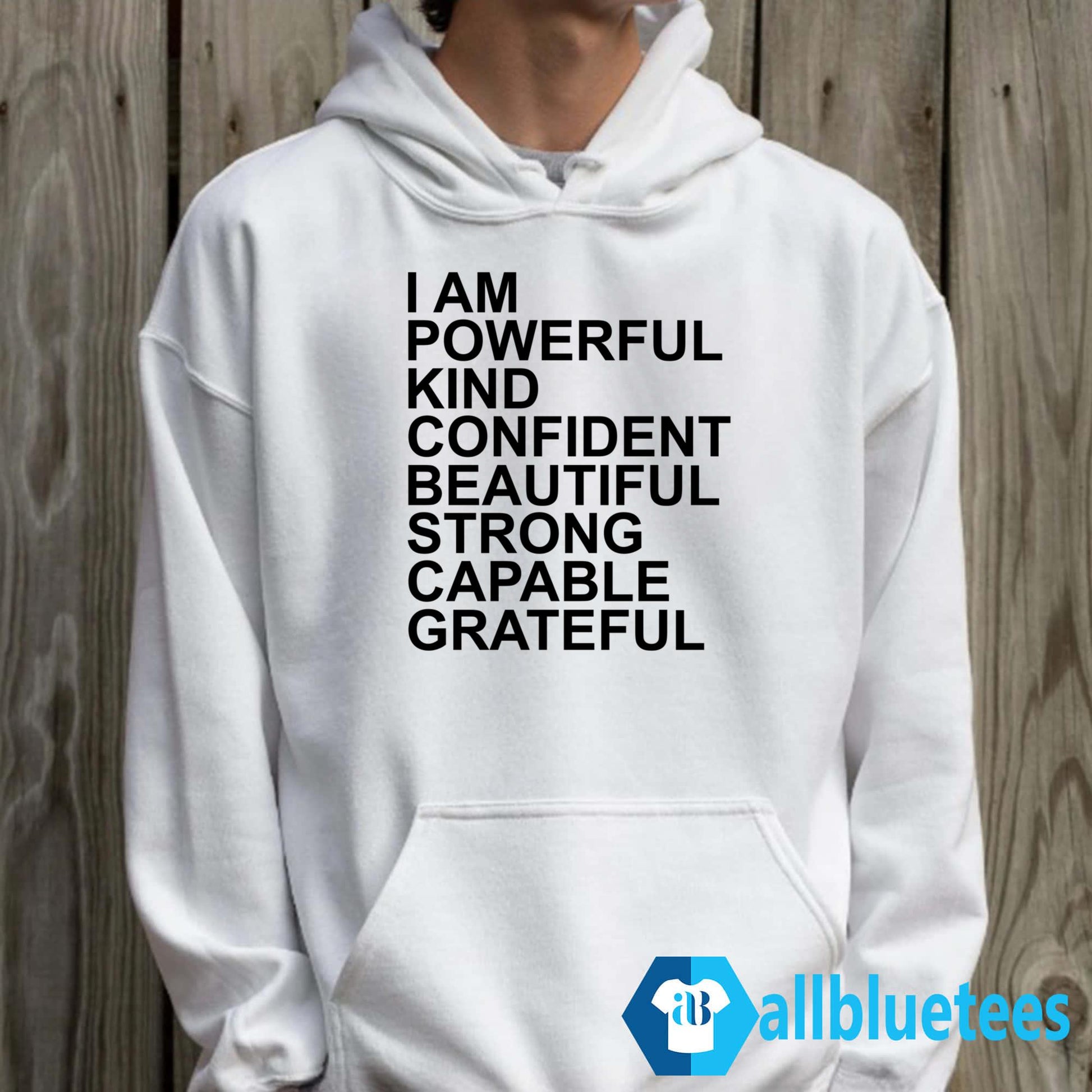 I Am Powerful Kind Confident Beautiful Strong Capable Grateful I Am Me Shirt
