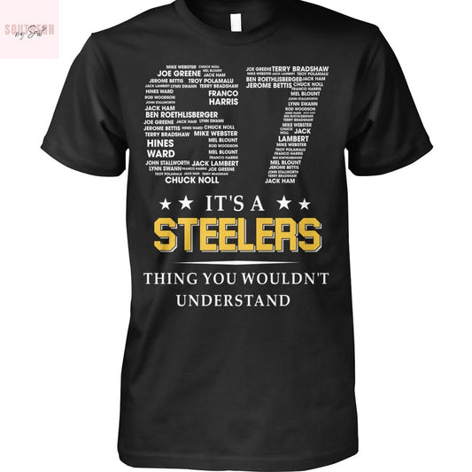 Its A Steelers Thing You Wouldnt Understand Unisex T-Shirt