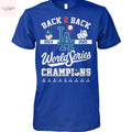 Los Angeles Dodgers 2025 World Champions Back To Back Unisex T-Shirt