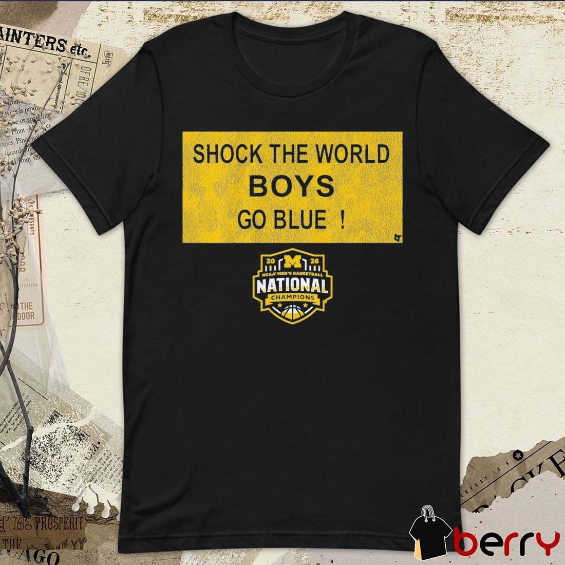 Michigan Wolverines 2026 NCAA Men’s Basketball National Champions Shock The World Boys Go Blue t-shirt