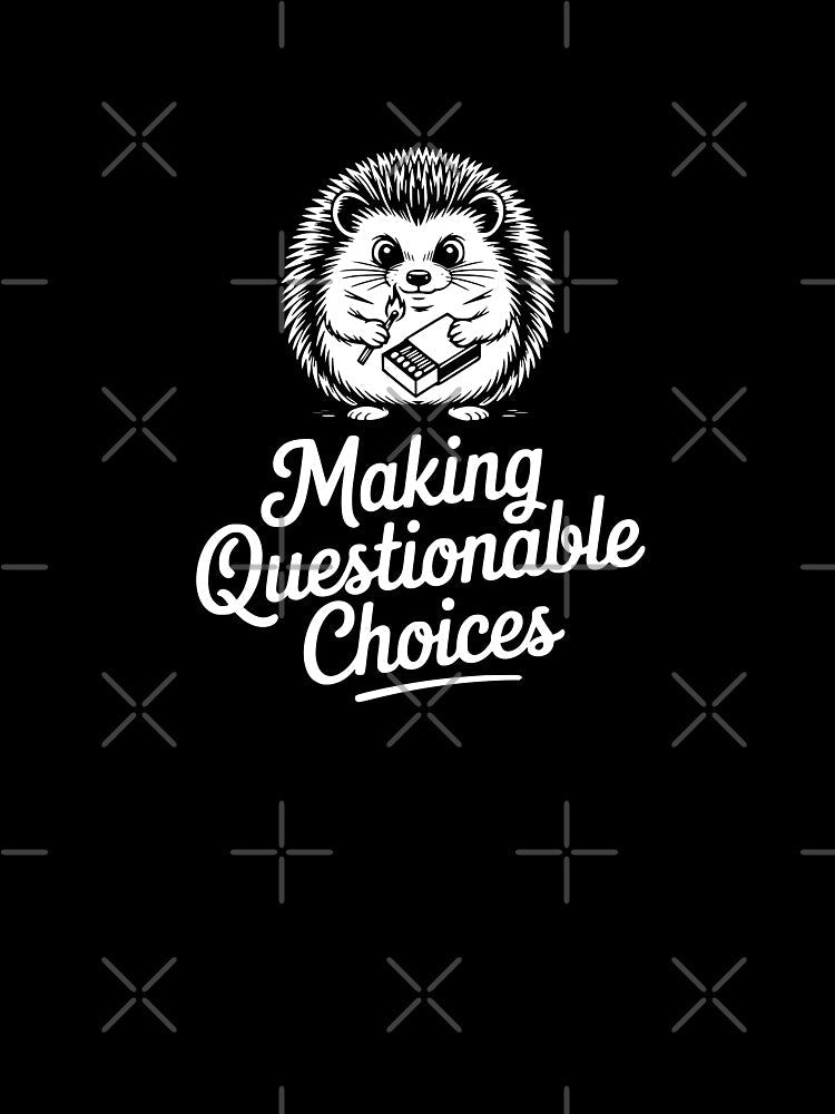 Making Questionable Choices by theartfulaspie