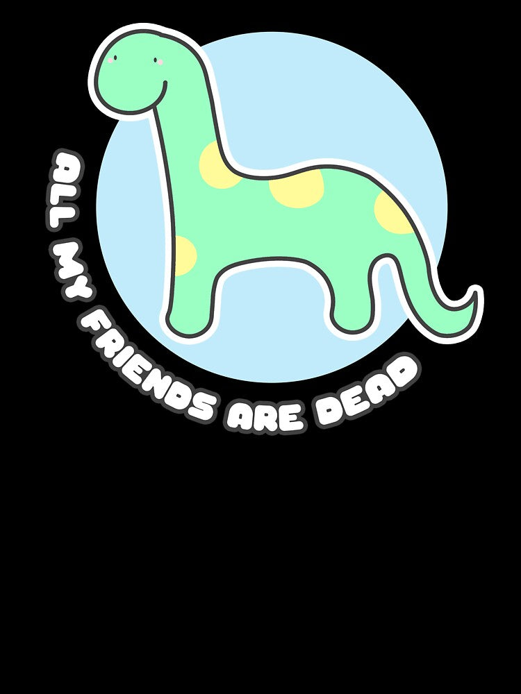 All My Friends Are Dead by AutonomousN