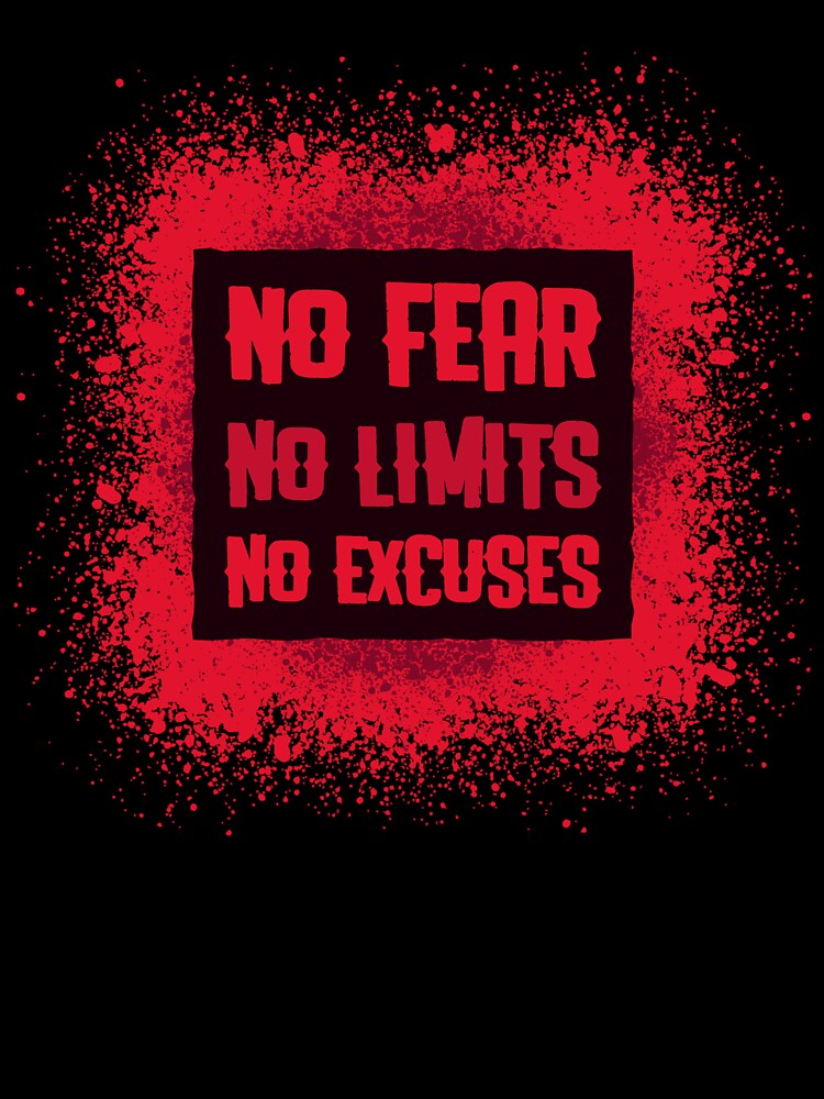 No fear no limits no excuses by sreckov-desig