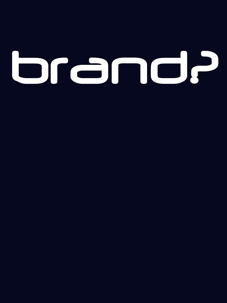 brand? what's in a name? by hyperbrendan
