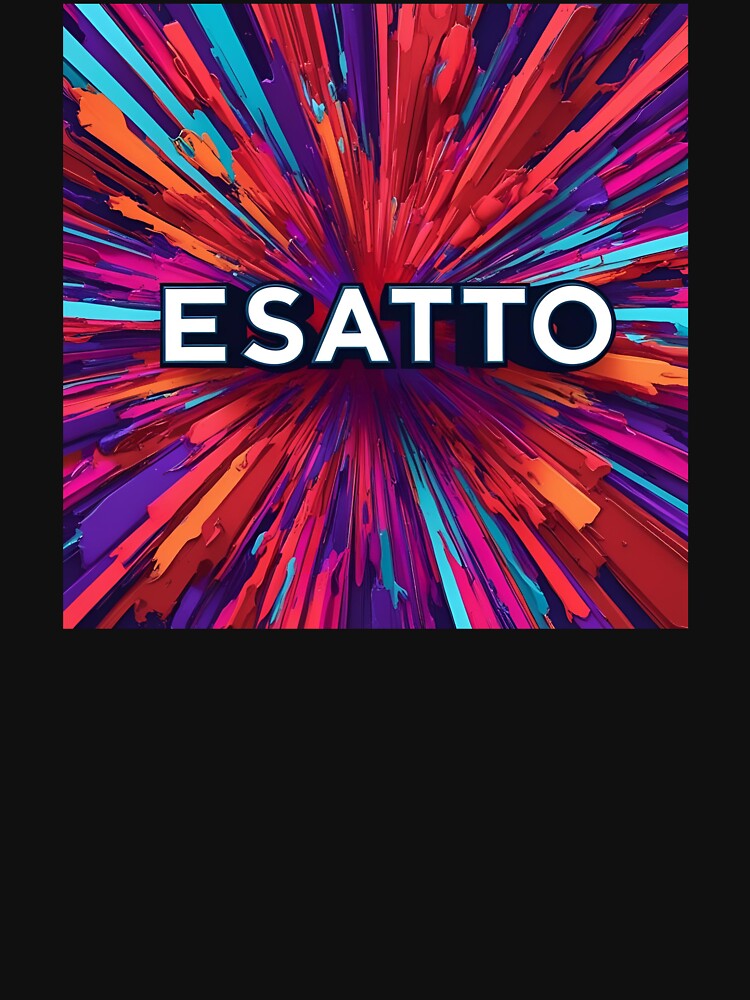 Esatto state of mind. Color Explosion by Esatto Style