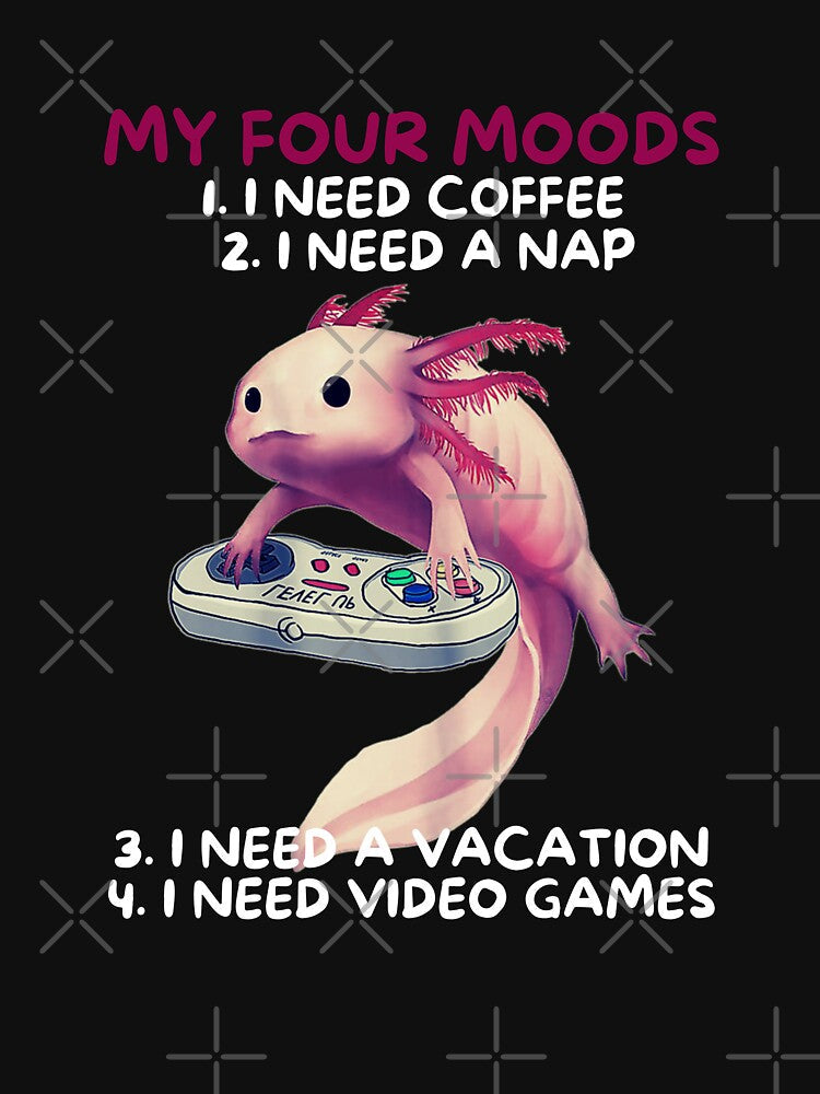 Men's Novelty Sarcastic Funny I Need Coffee I Need A Nap  I Need Vacation I need video games  Axolotls  Gaming by BOHOVIN