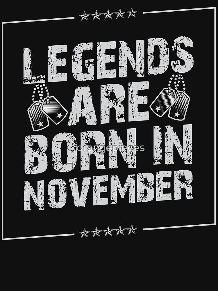 Legends Are Born In November Birthday Shirt Vintage by Orange Pieces
