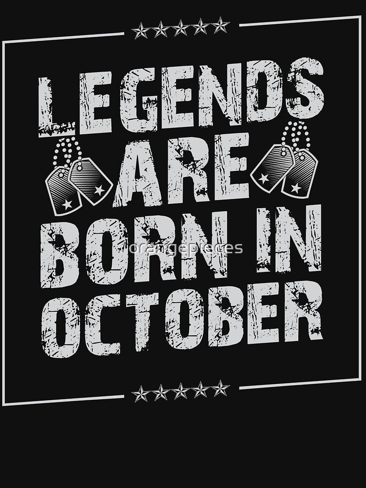 Legends Are Born In October Birthday Shirt - Vintage gift idea by Orange Pieces