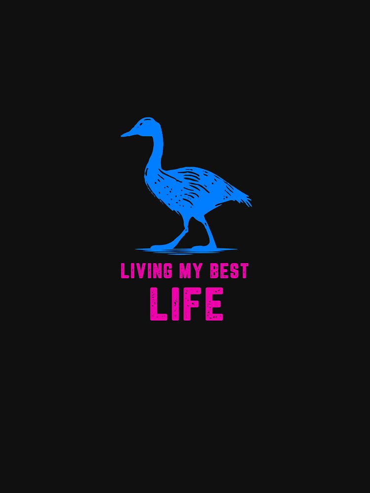 Picture of goose with living my best life by lucyinspace