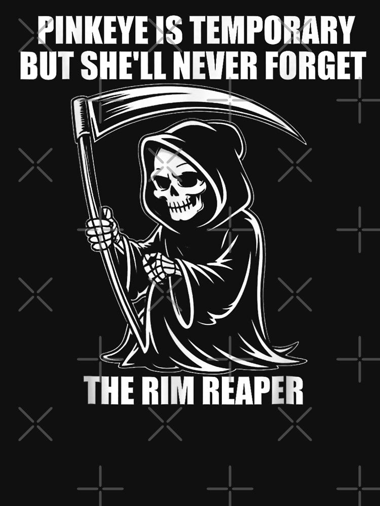 Post-Ironic Rim Reaper Pinkeye Is Temporary Grim Reaper Dark Humour Meme Art by TiaraHans