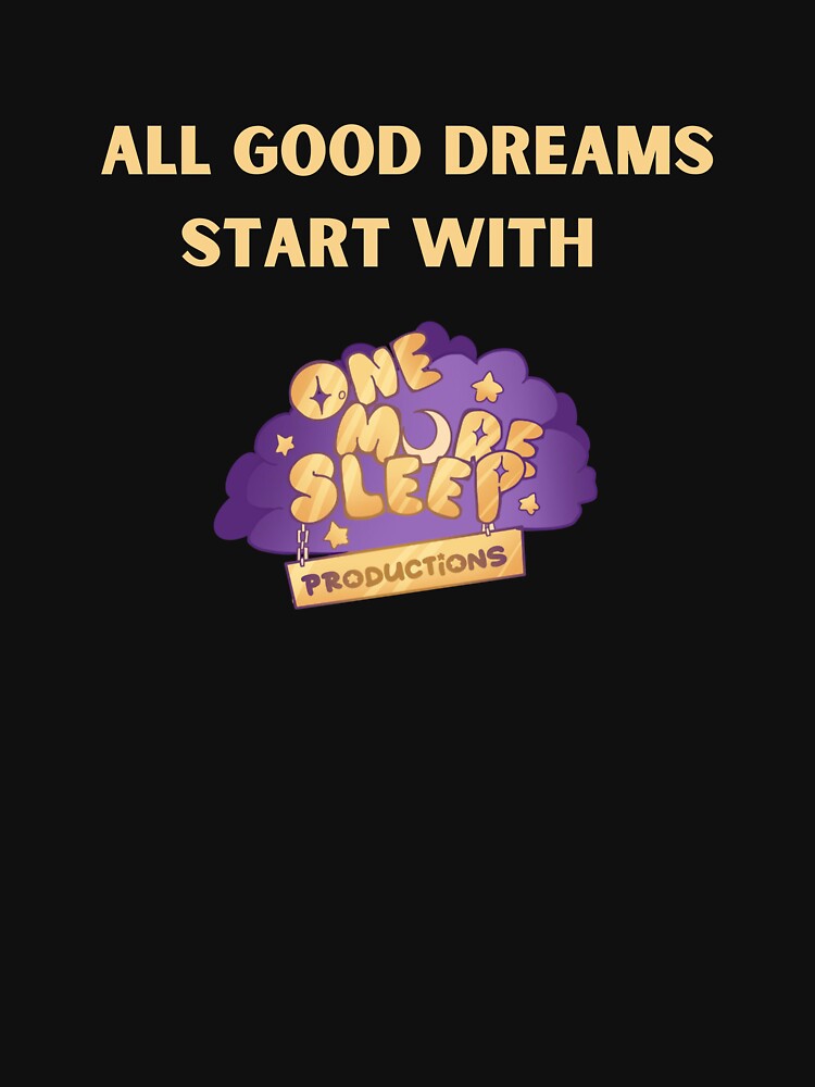 One More Sleep Slogan by OneMoreSleepProductions
