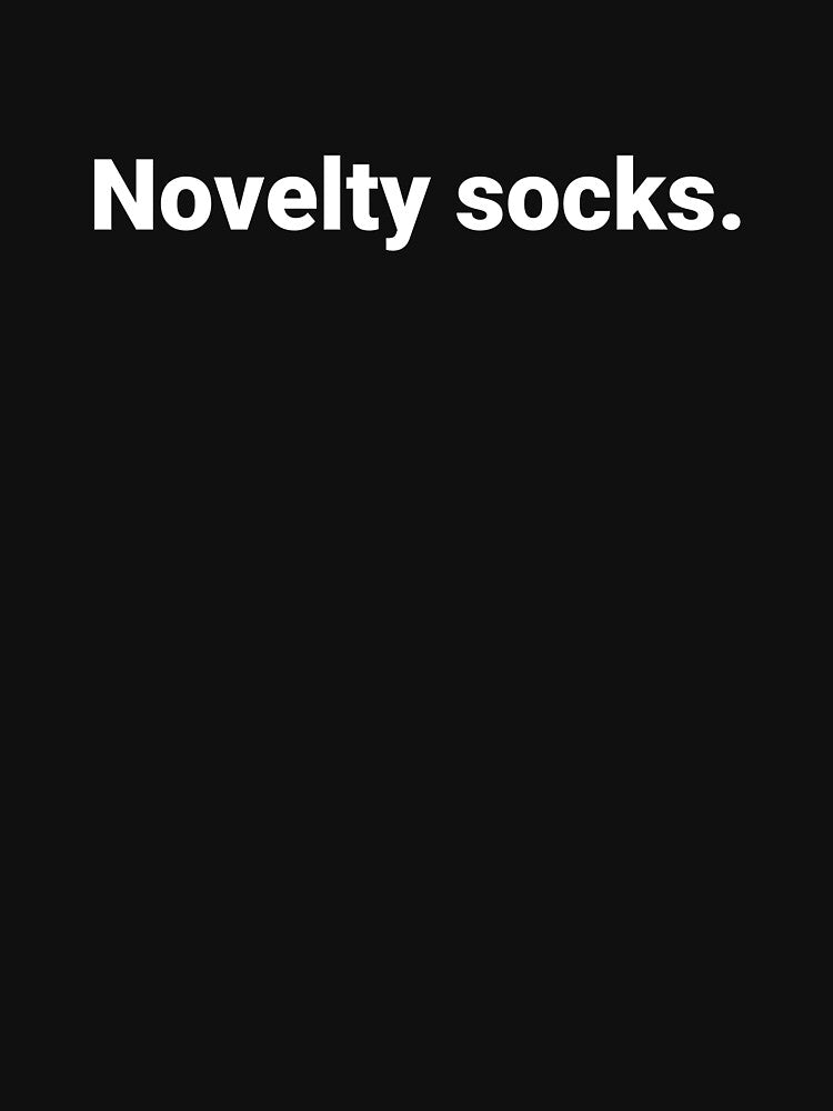 Novelty socks. by Text-based T-Shirts and Gifts