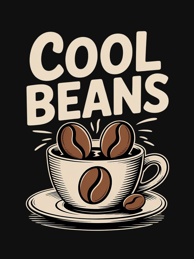 Cool Beans Coffee Caffeine Lover Novelty by joedavila
