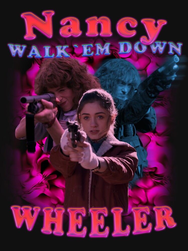 Nancy Walk'em Down Wheeler shirt design by FeinixGraphix