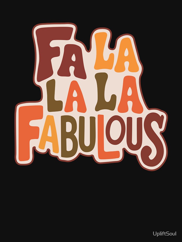 Fa La La  Fabulous by UpliftSoul
