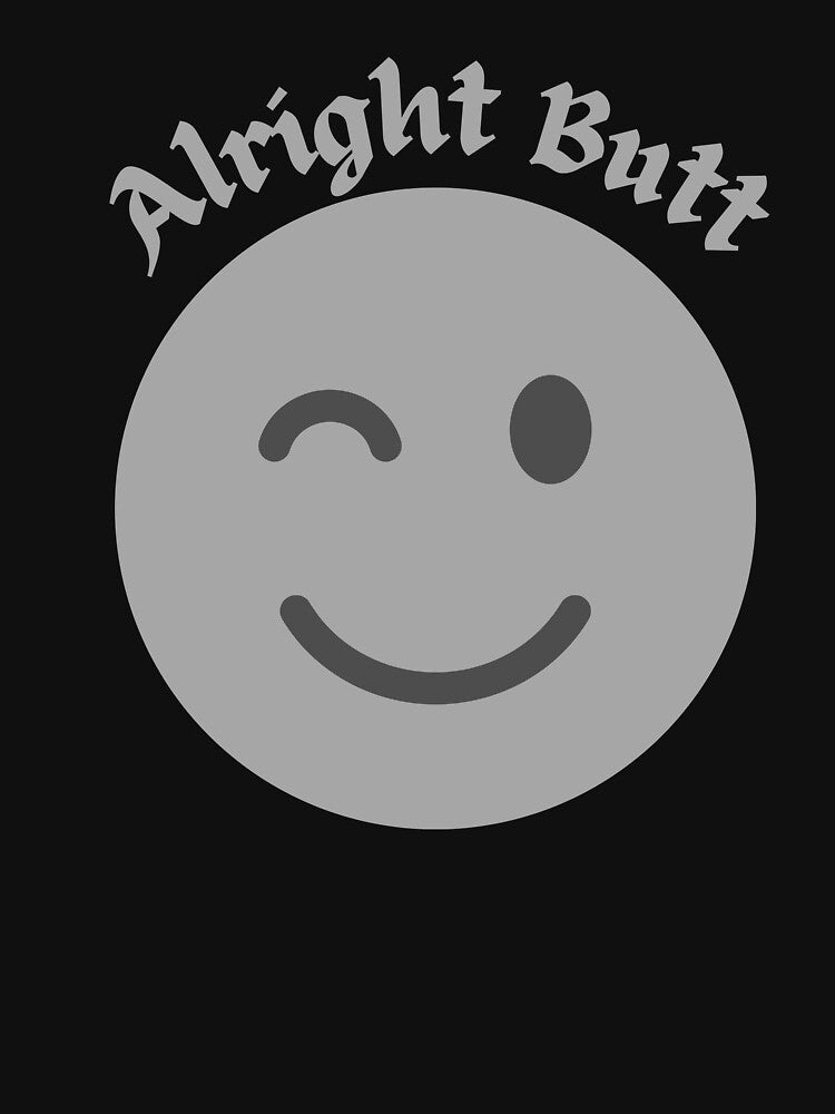Alright Butt Funny Welsh Novelty by AllThatIsWelsh