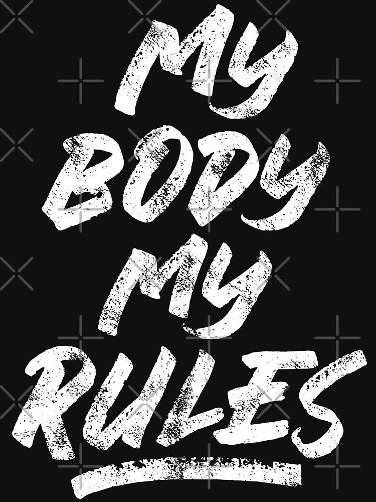 MY BODY MY RULES INKED STATEMENT, BY SUBGIRL by SUBGIRL