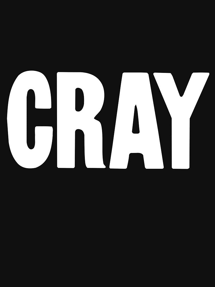 Cray by Good-Looking Corpse