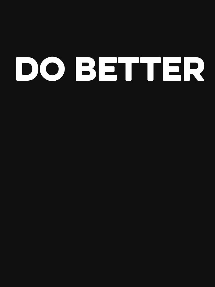 Do Better by zeviwanty