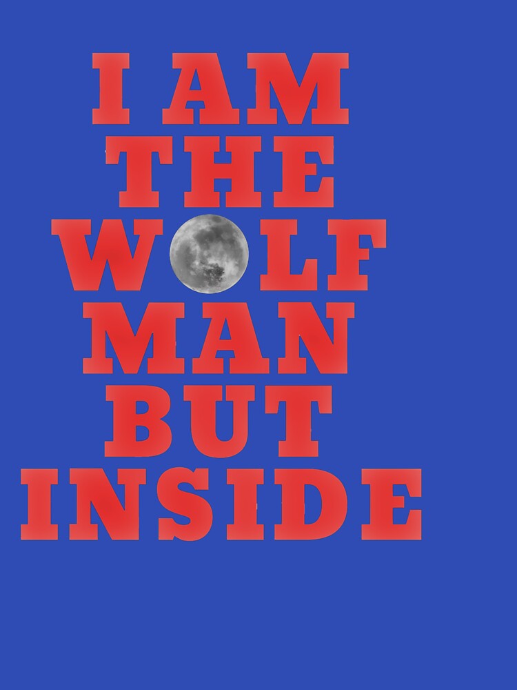 Wolfman Slogan by TheKalishop