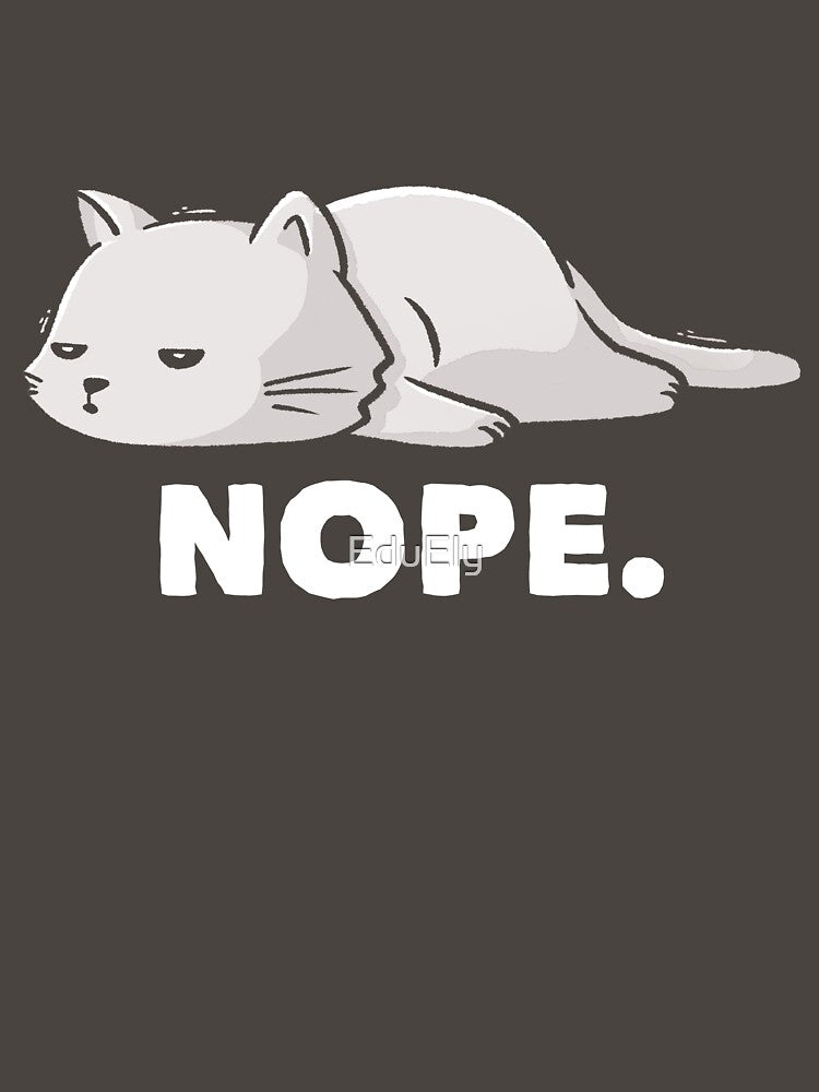 Nope Funny Cute Lazy Cat Gift by EduEly