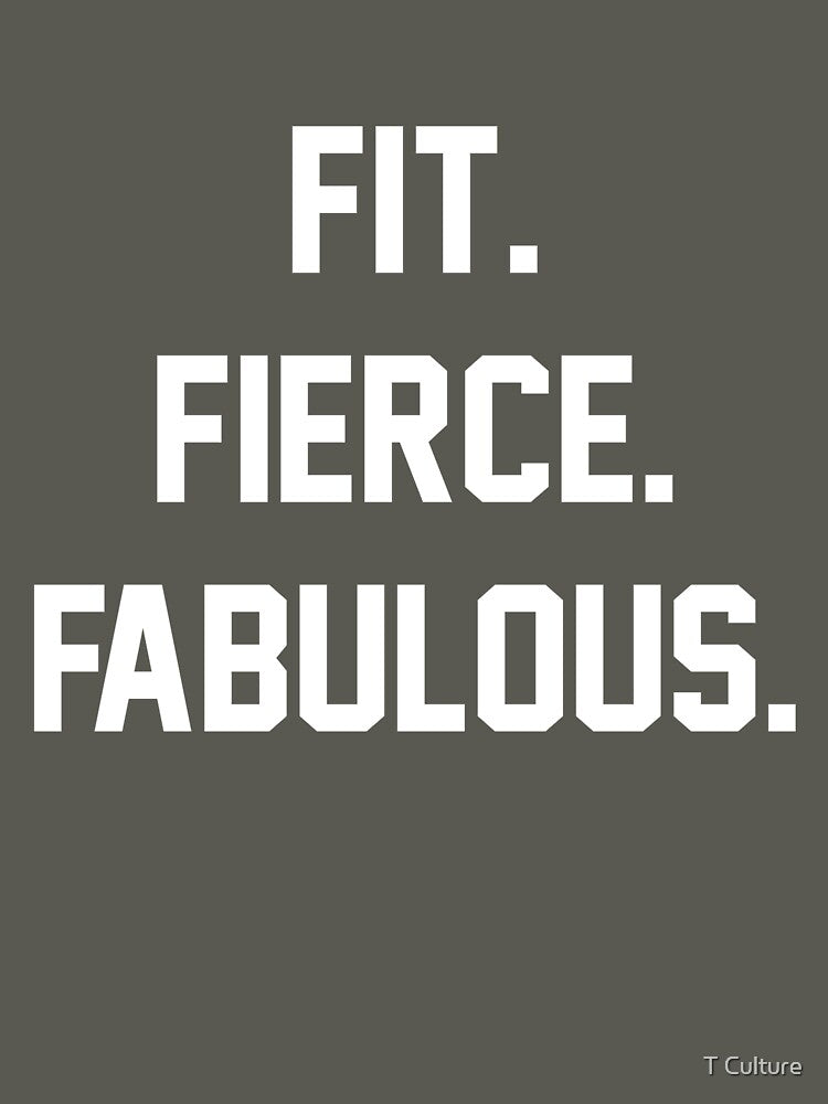 Fit Fierce Fabulous Slogan by T Culture
