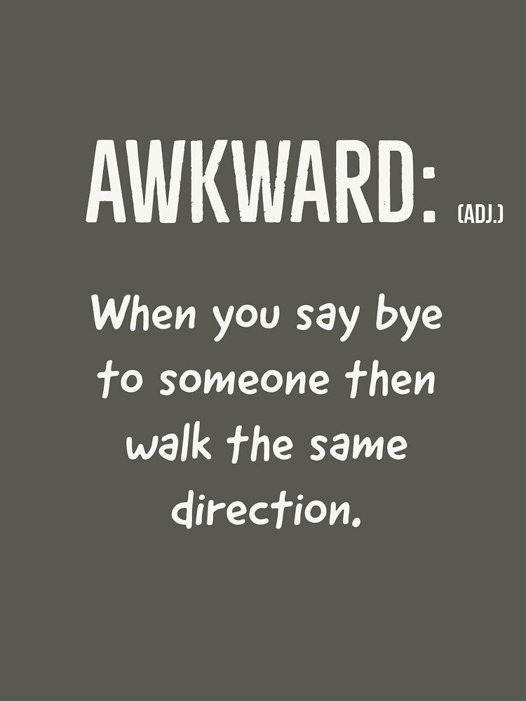Awkward defined by Veritas2816
