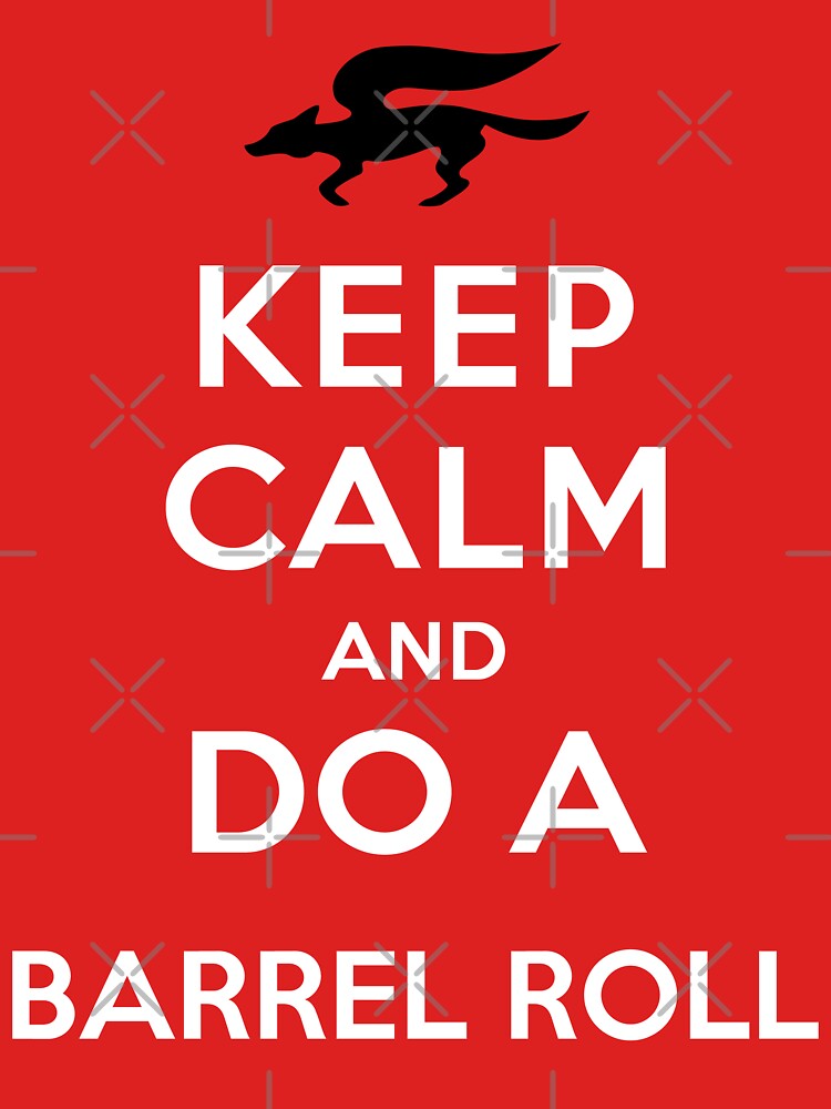 Keep Calm and Do a Barrel Roll by Koukiburra