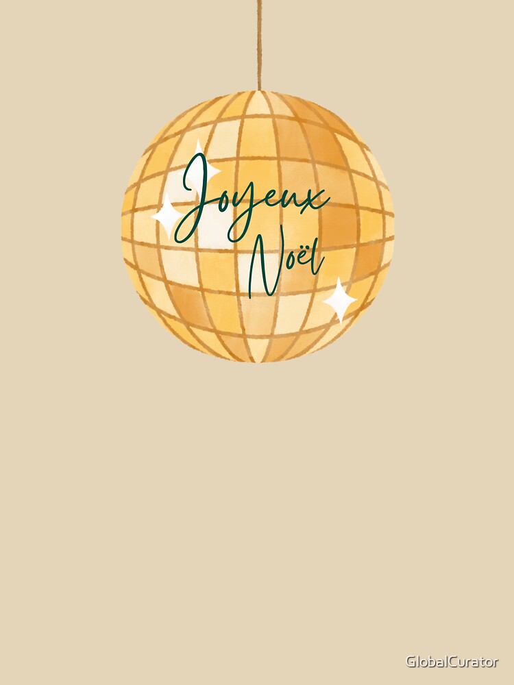 Joyeux Noël  - on disco ball by GlobalCurator