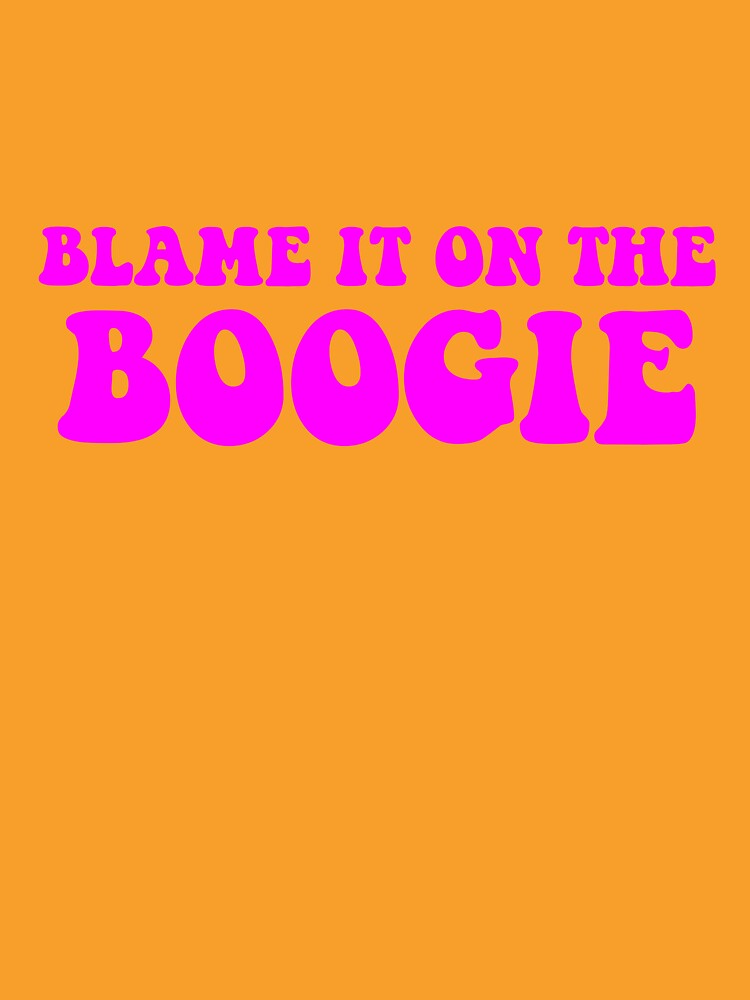 Blame It On the Boogie by Good-Looking Corpse
