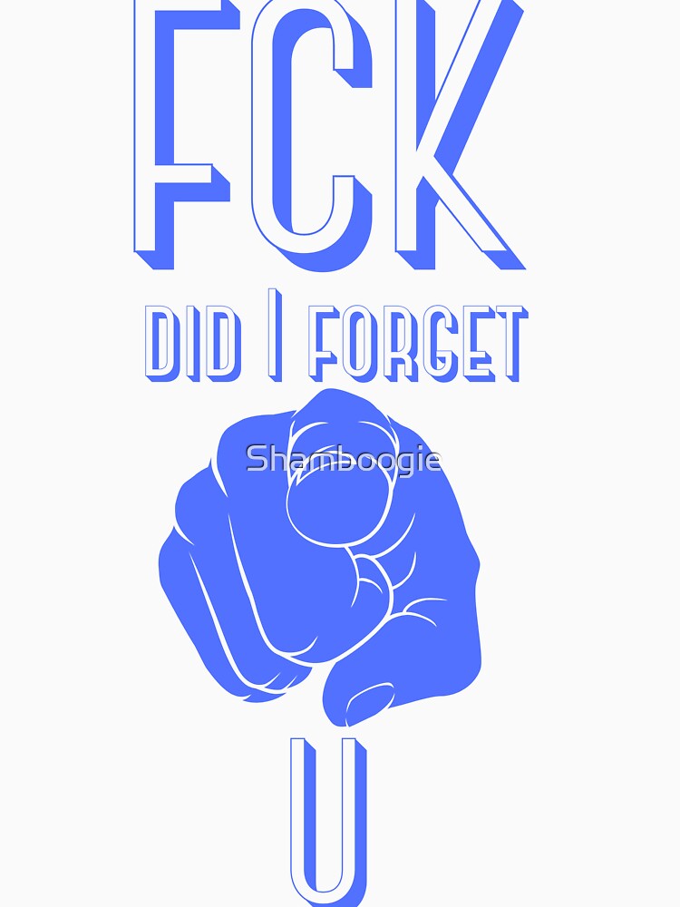 Forget You by Shamboogie