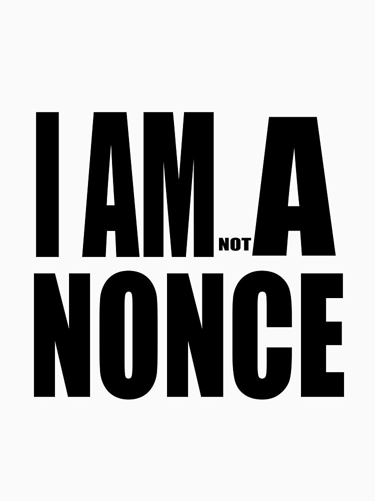 I AM (NOT) A NONCE by darkfruits420