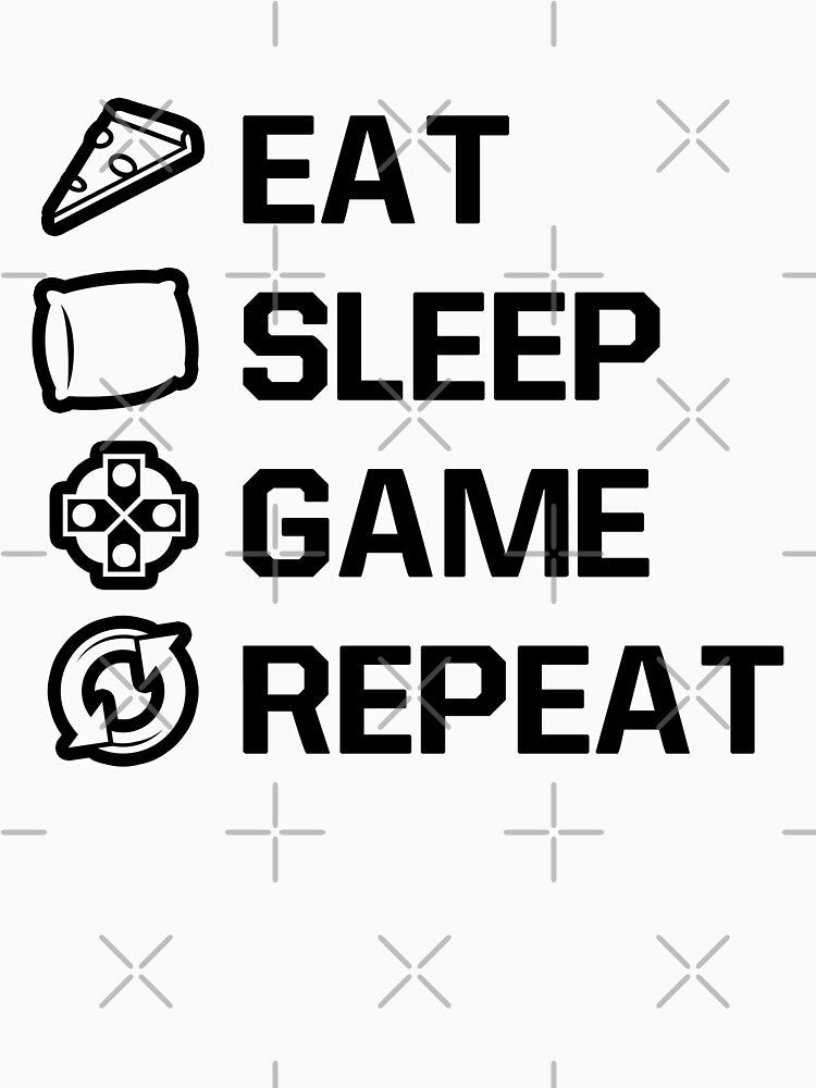 Eat, Sleep, Game, Repeat Statement Design by AM-Hobby-Hub