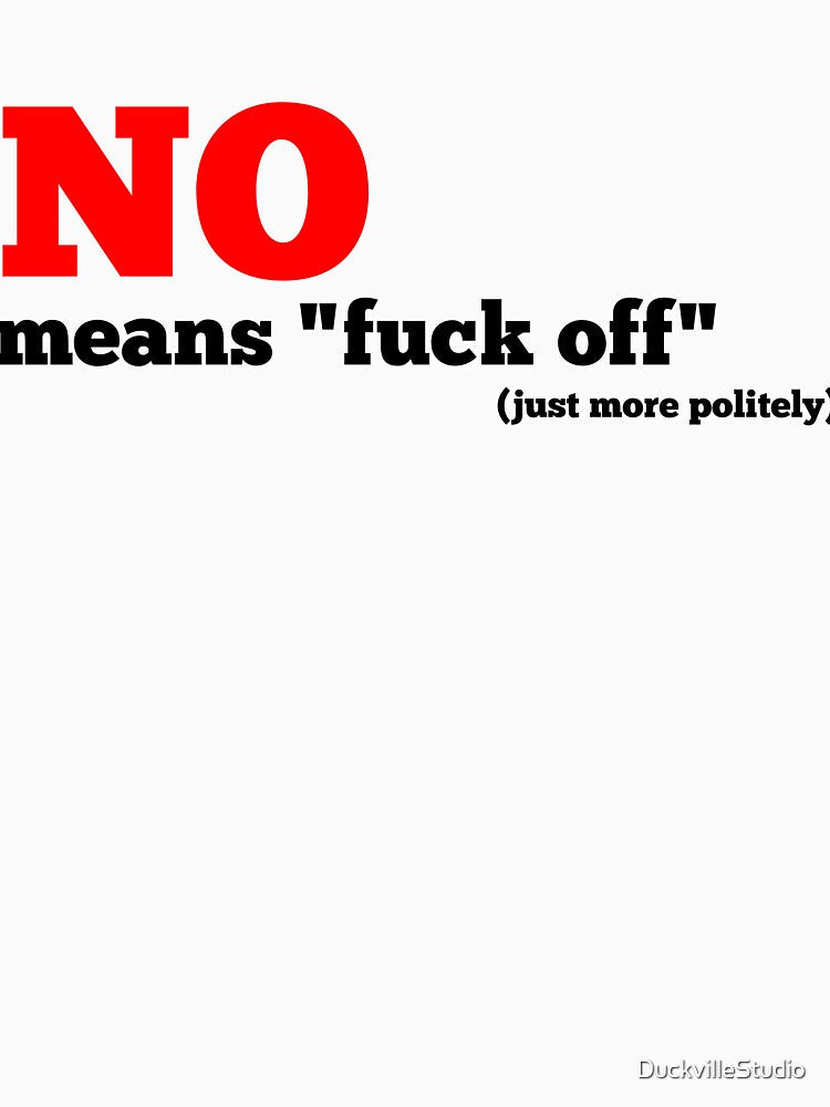 no means... simple slogan (black) by DuckvilleStudio