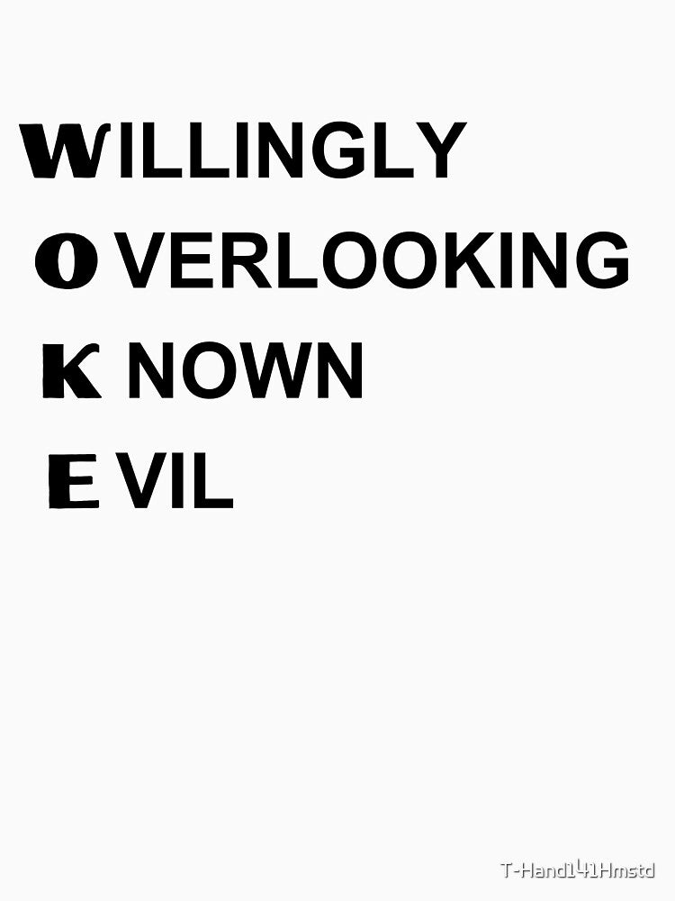Woke Acronym by T-Hand141Homestead
