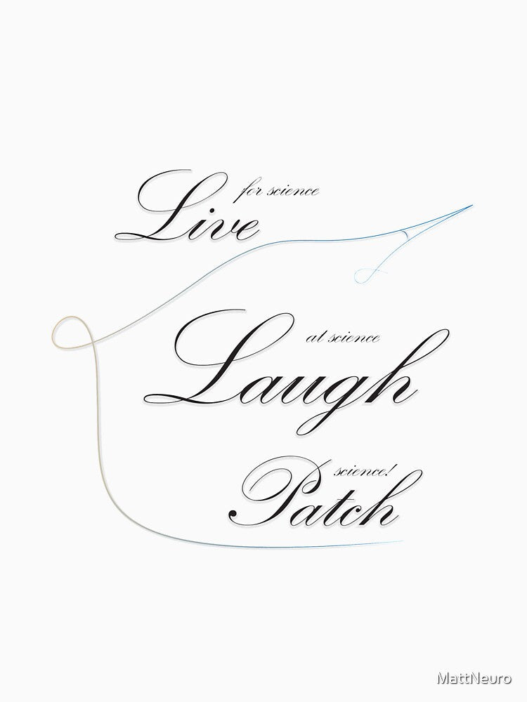 Live, Laugh, Patch! by MattNeuro