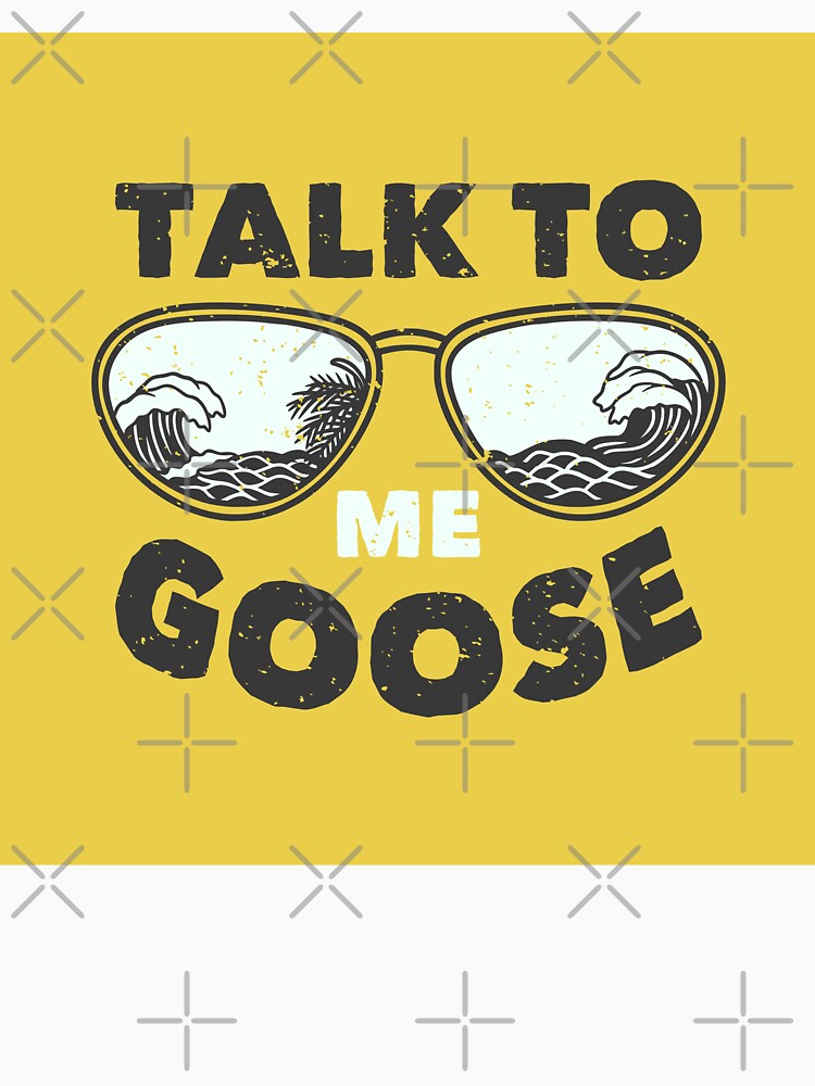 Vintage Slogan Typography Talk Me Goose by Peekonet