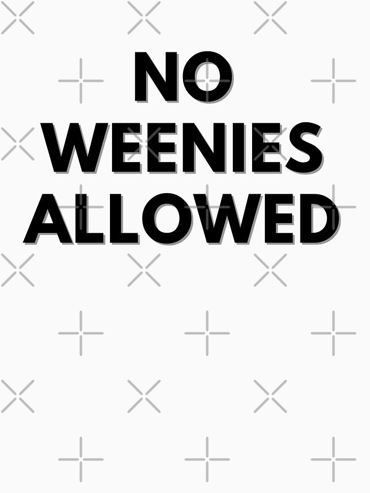 NO WEENIES ALLOWED by Little Chuu
