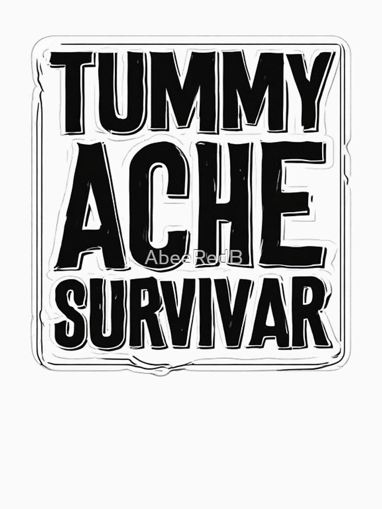 Tummy Ache Survivor by AbeeRedB