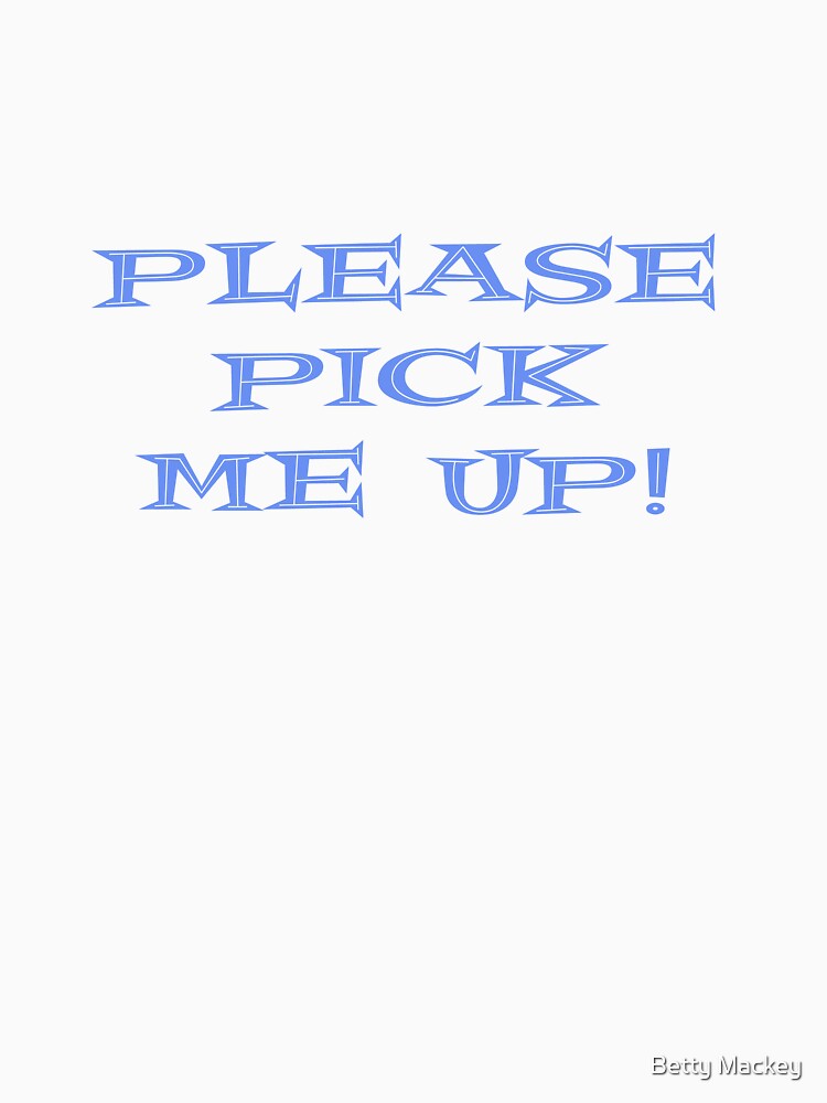 Pick Me Up by Betty Mackey